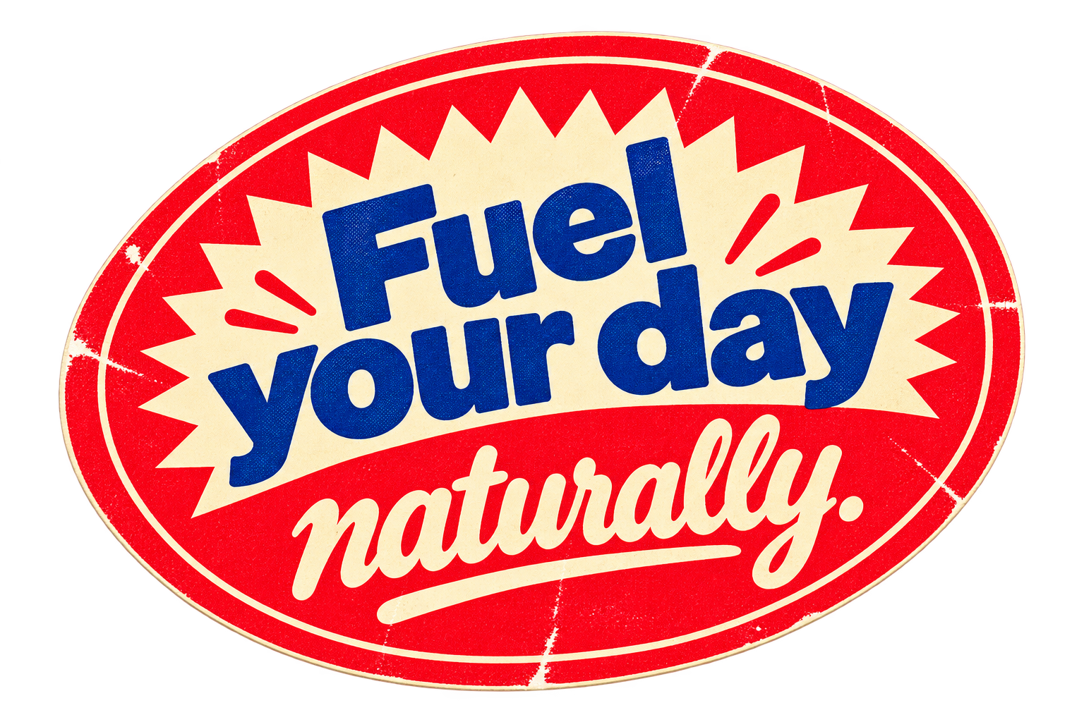 Fuel your day naturally.